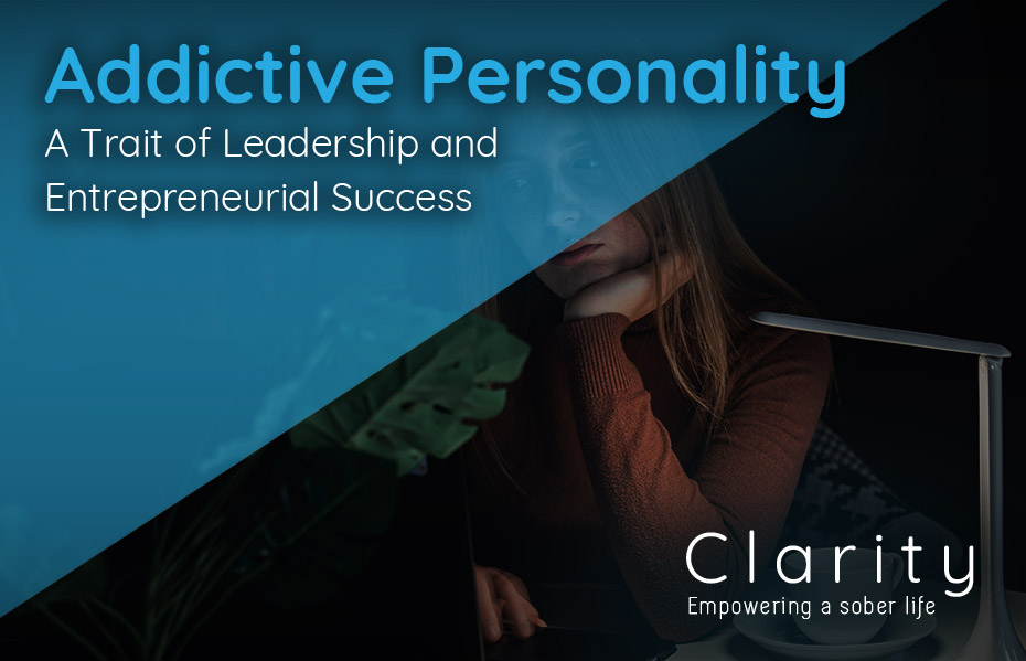 Addictive Personality: A Trait of Leadership and Entrepreneurial Success