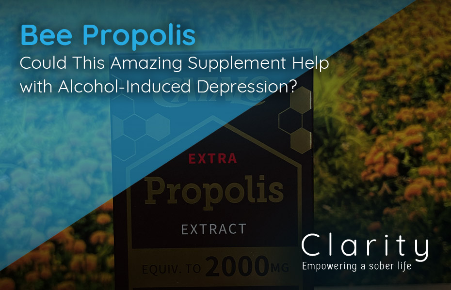 Bee Propolis - Could This Amazing Supplement Help With Alcohol-Induced Depression